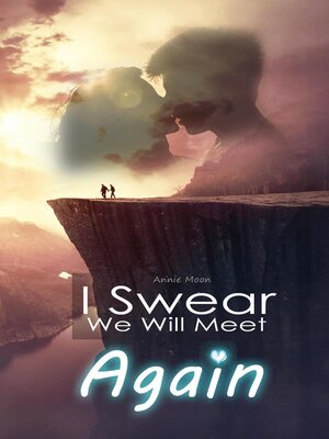 cover image of I Swear We Will Meet Again